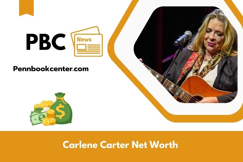 What is Carlene Carter's net assets in 2025