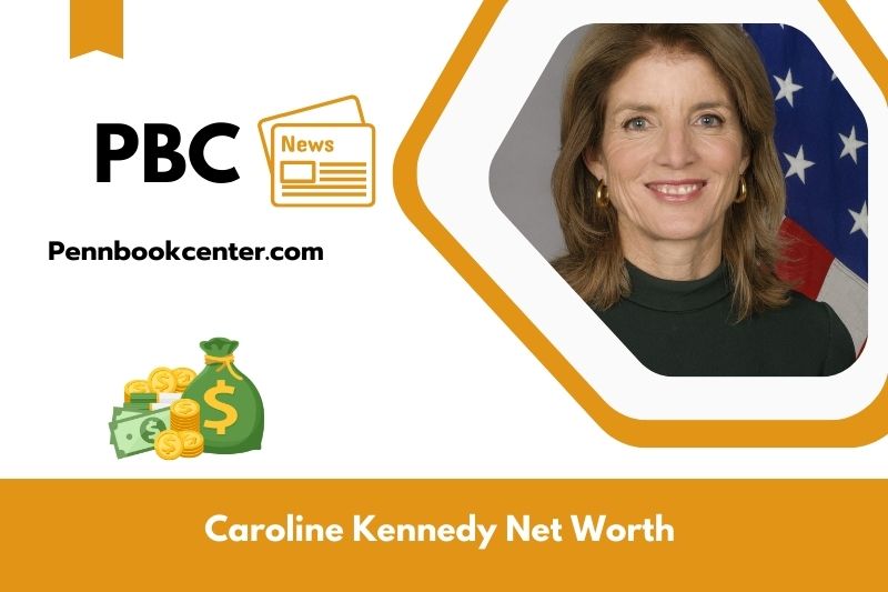 What is Caroline Kennedy's net assets in 2025