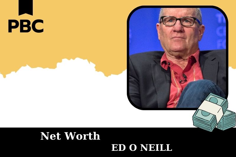 What is ED O Neill's net in 2025