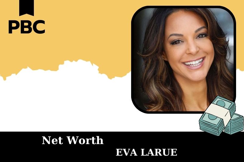 What is Net Eva Larue in 2025