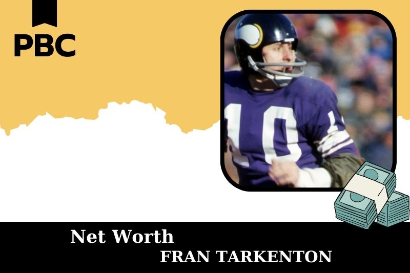 What is the net assets of Fran Tarkenton in 2025