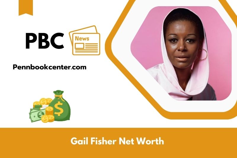 What is the net assets of Gail Fisher in 2025