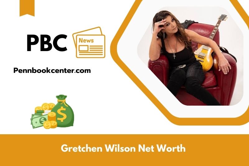 What is Gretchen Wilson's net assets in 2025