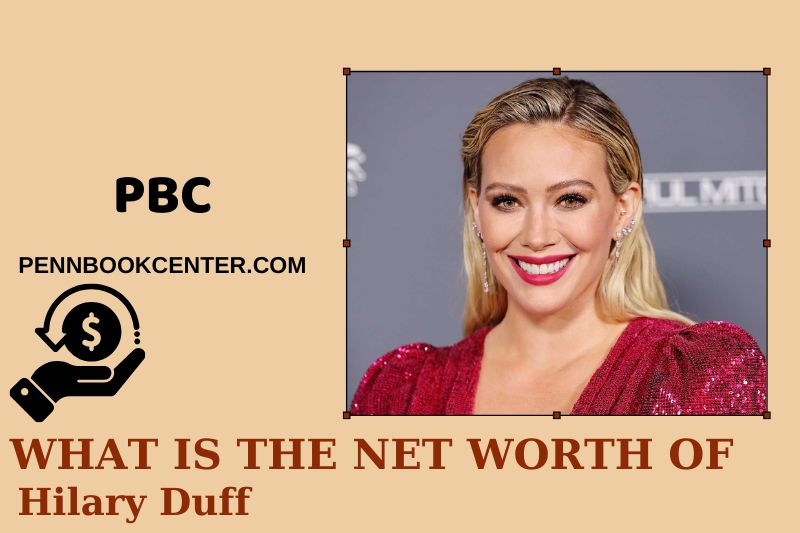 What is Hilary Duff's net assets in 2025