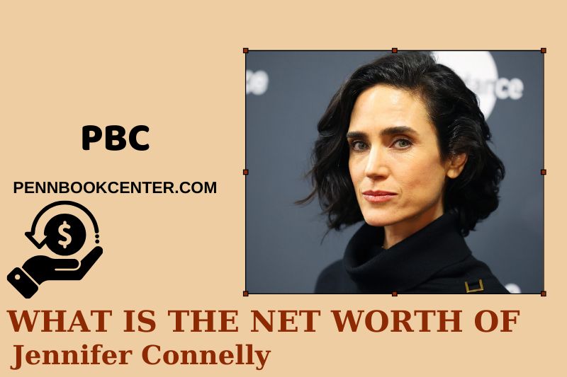 What is the net assets of Jennifer Connelly in 2025