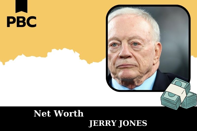 What is the net assets of Jerry Jones in 2025