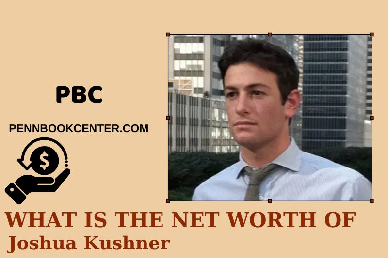 What is the net assets of Joshua Kushner in 2025