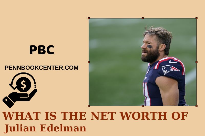 What is Julian Edelman's net assets in 2025