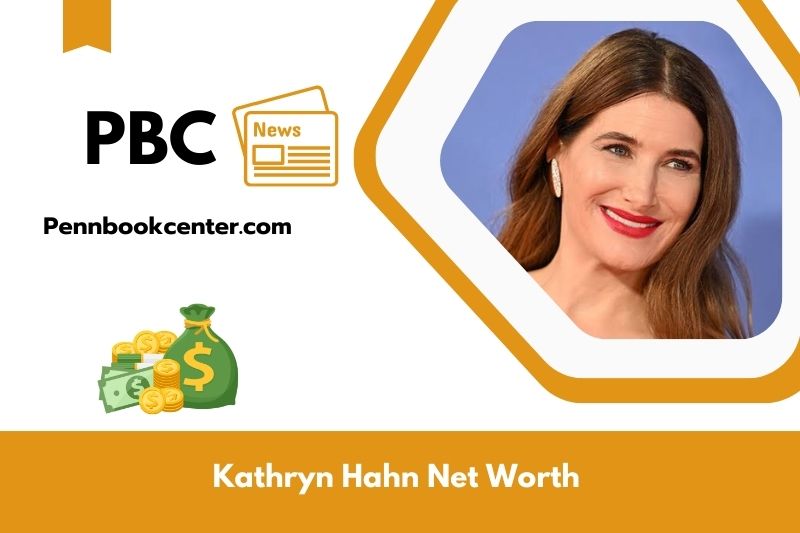 What is Kathryn Hahn's net assets in 2025