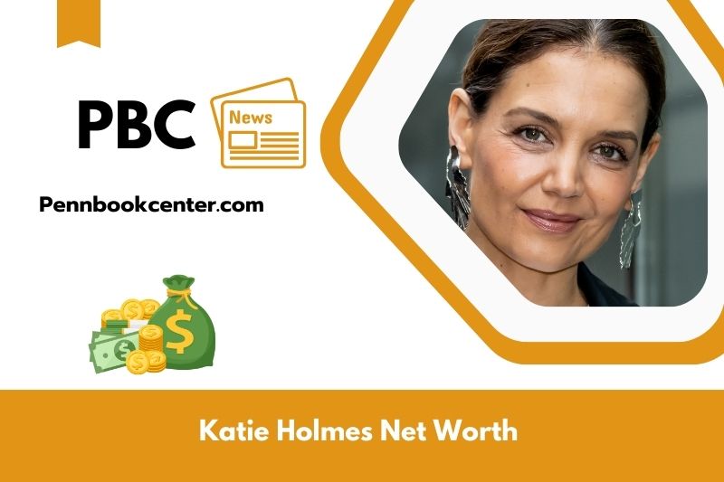 What is Katie Holmes's net assets in 2025