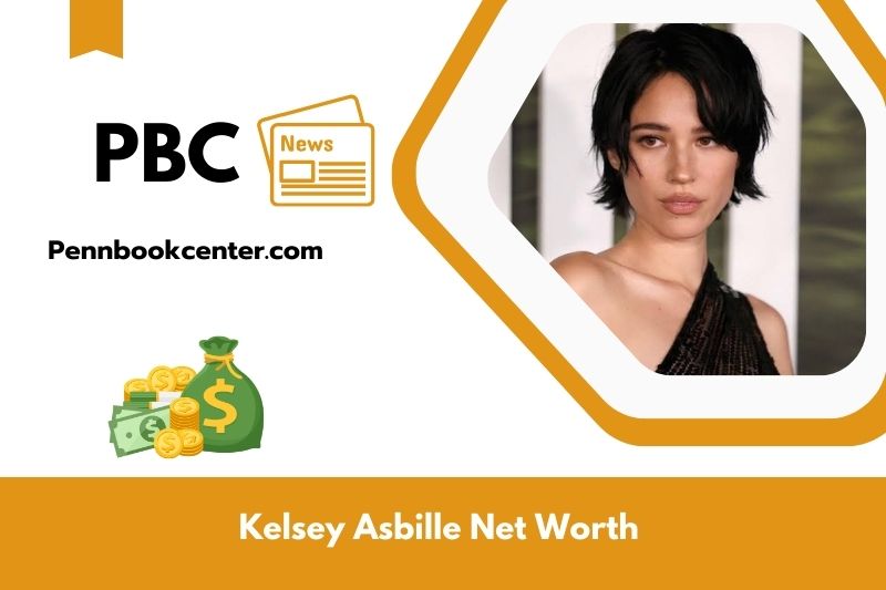 What is Kelsey Asbille's net assets in 2025