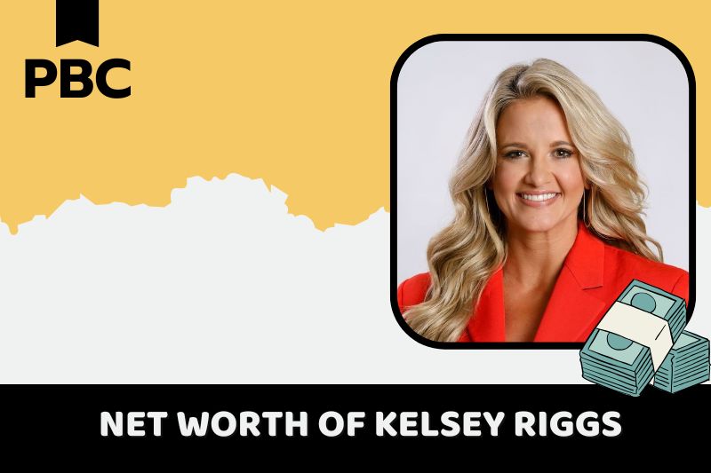 What is Kelsey Riggs's net assets in 2024