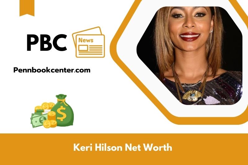 What is Keri Hilson's net assets in 2025