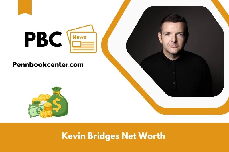 What is Kevin Bridges net assets in 2025