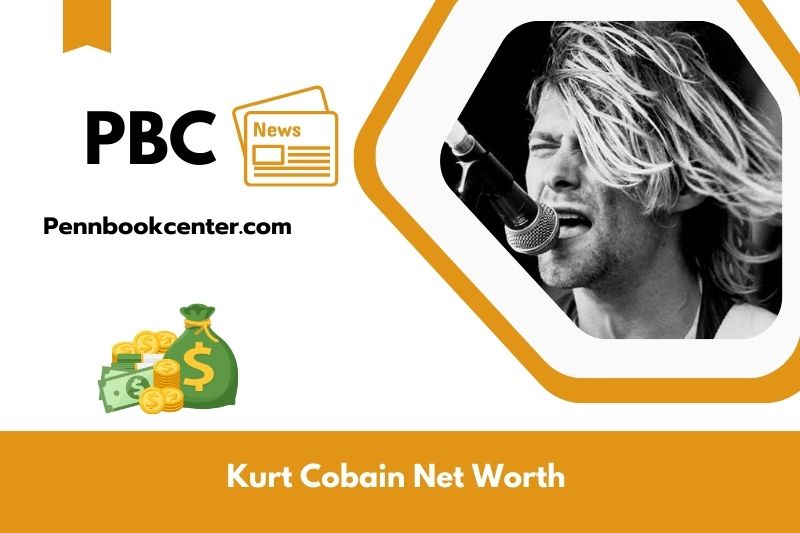 What is Kurt Cobain's net assets in 2025