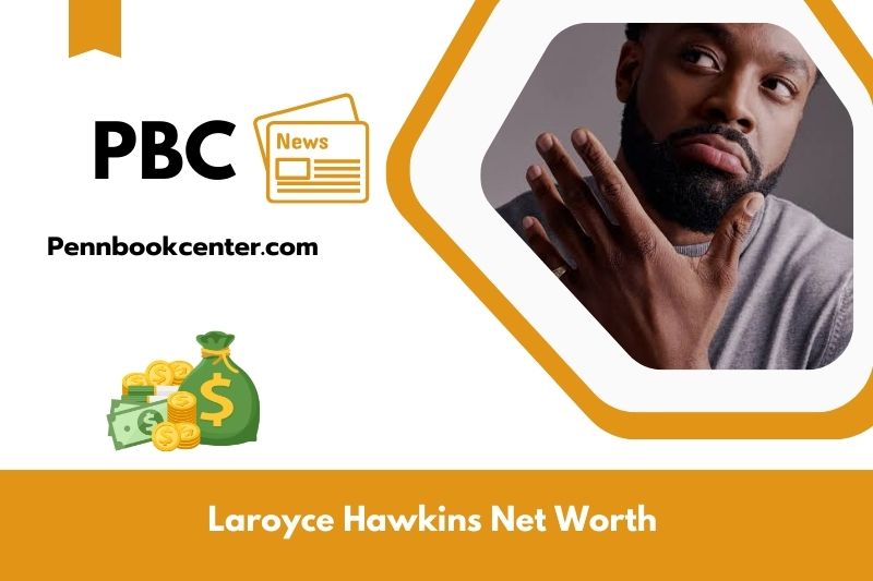 What is Laroyce Hawkins's net assets in 2025