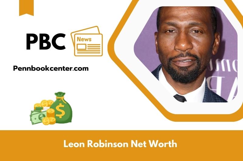 What is Leon Robinson's net assets in 2025