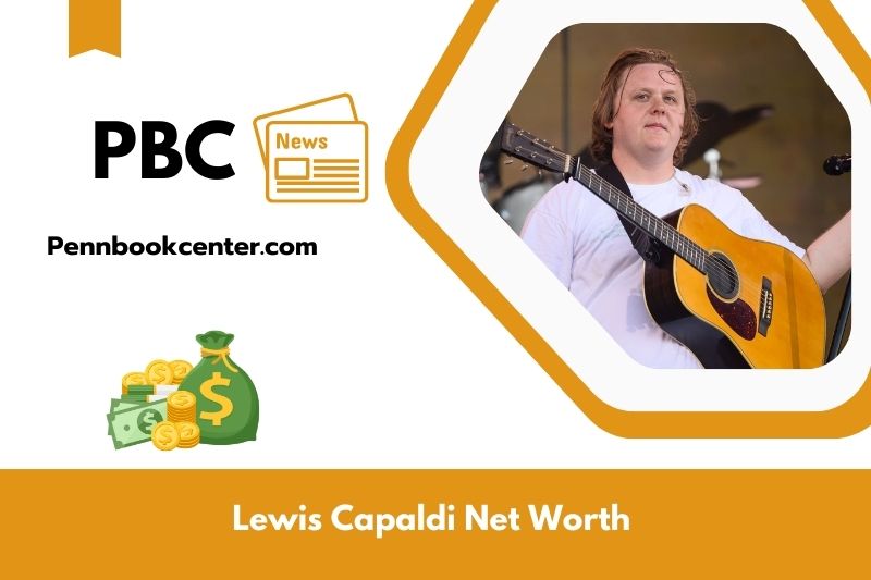 What is Lewis Capaldi's net assets in 2025