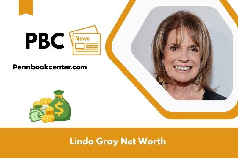 What is Linda Gray's net assets in 2025