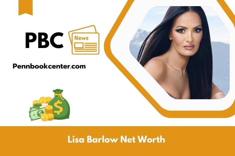 What is the net assets of Lisa Barlow in 2025