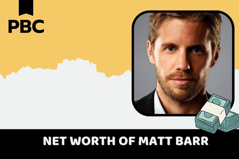 What is Matt Barr's net assets in 2024