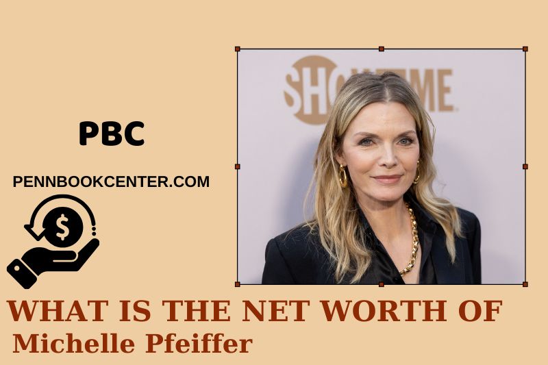 What is Michelle Pfeiffer's net assets in 2025