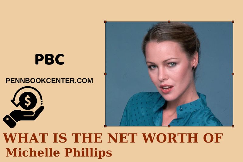 What is Michelle Phillips's net assets in 2025