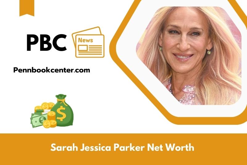 What is the net assets of Sarah Jessica Parker in 2025