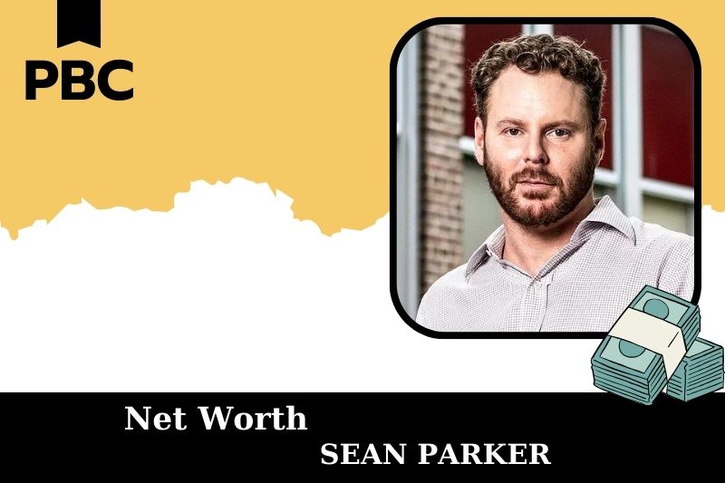 What is Sean Parker's net assets in 2025