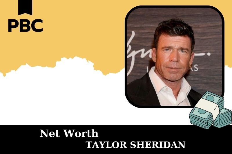 What is Taylor Sheridan's net assets in 2025?