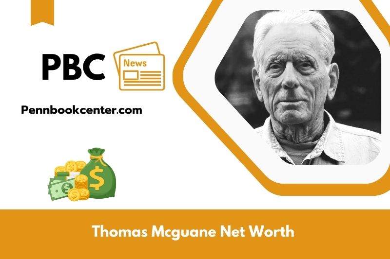 What is the net assets of Thomas McGuane in 2025