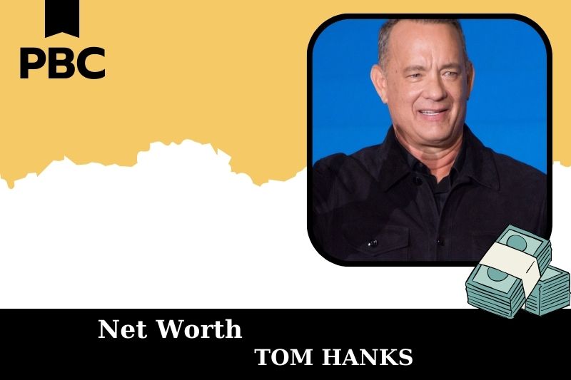 What is Tom Hanks' net assets in 2025?