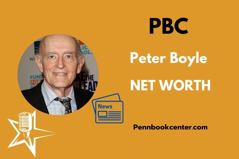 What is Peter Boyle Net Worth 2025 salary assets career gain