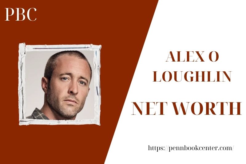 What is the net assets of Alex O Loughlin in 2025