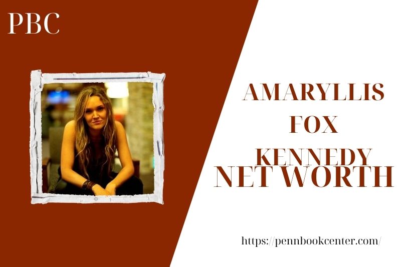 What is the net assets of Amaryllis Fox Kennedy in 2025