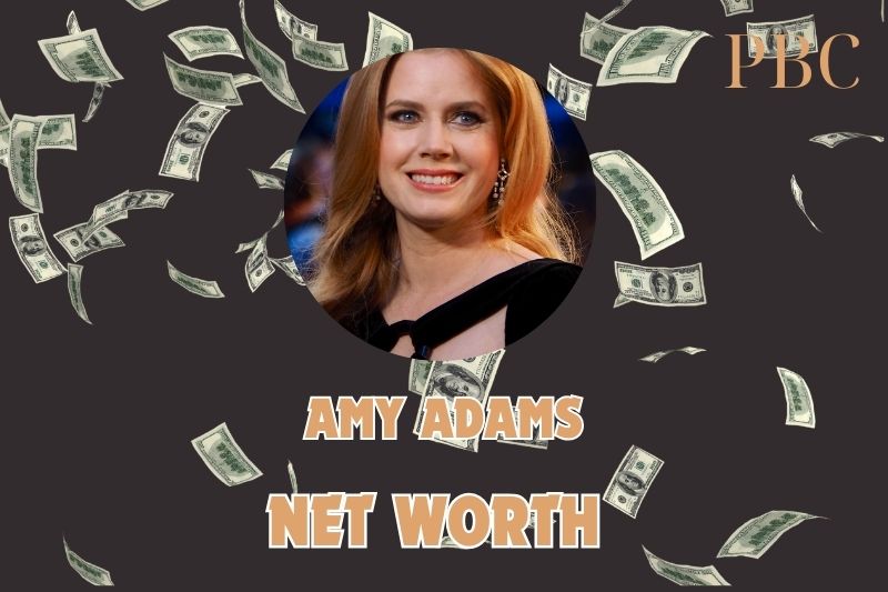 What is Amy Adams Net Worth 2025: How She Built Her Wealth and Achievements