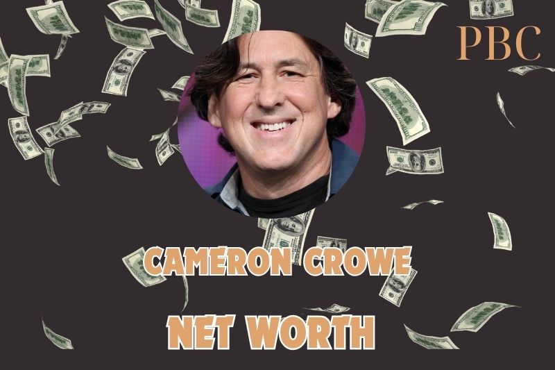 What is Cameron Crowe Net Worth 2025: Key Films and Directing Career