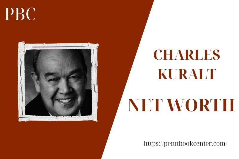 What is Charles Kuralt's net assets in 2025