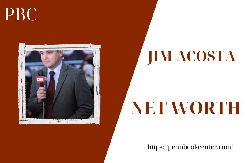 What is the net assets of Jim Acosta in 2025