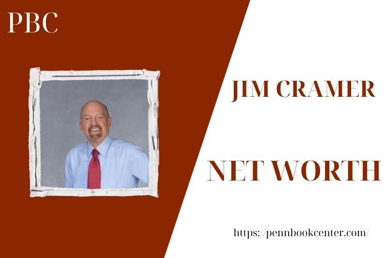 What is the net assets of Jim Cramer in 2025