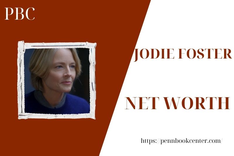 What is the net assets of Jodie Foster in 2025