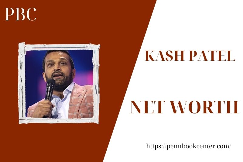 What is Kash Patel's net assets in 2025