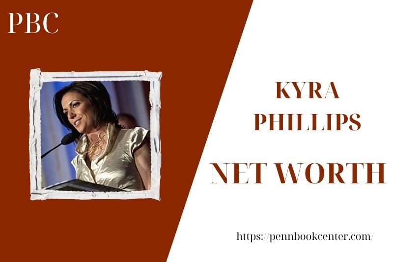 What is Kyra Phillips's net assets in 2025