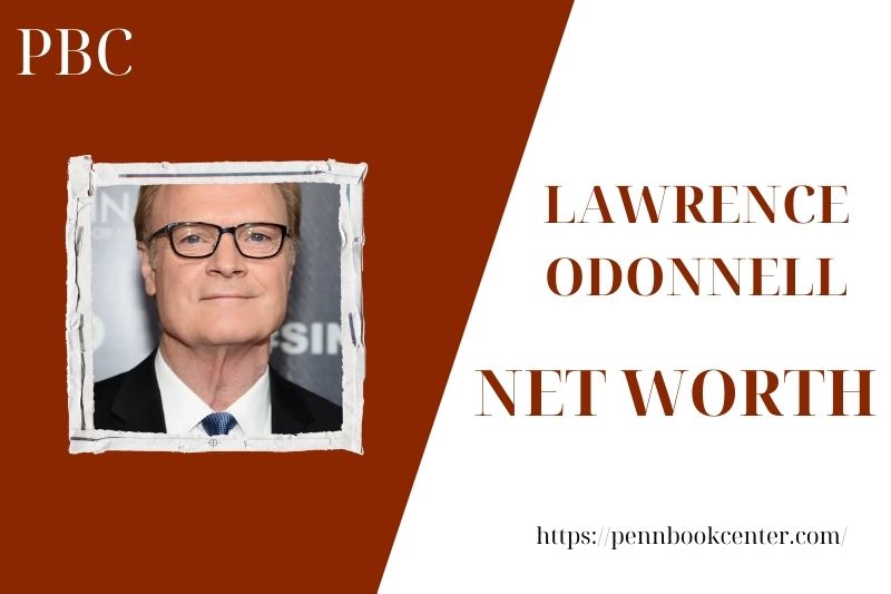 What is Lawrence Odonnell's net assets in 2025