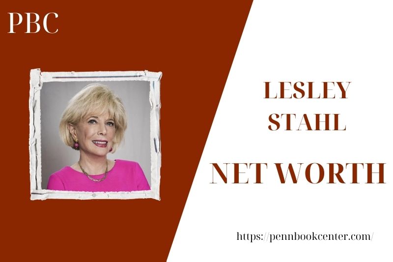 What is Lesley Stahl's net assets in 2025