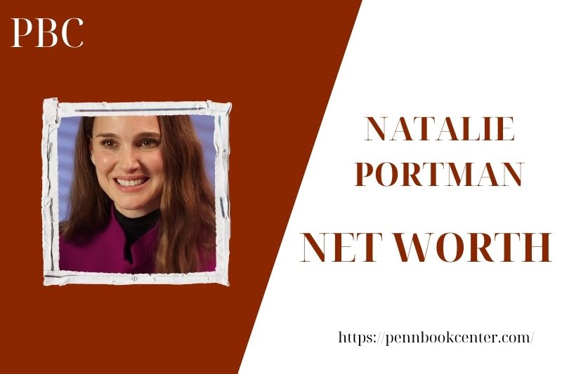 What is Natalie Portman's net assets in 2025