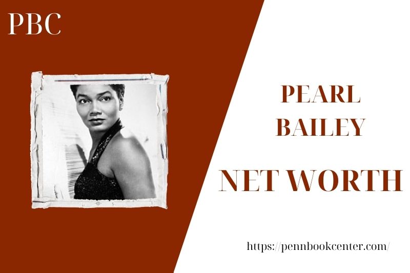 What is Pearl Bailey's net assets in 2025