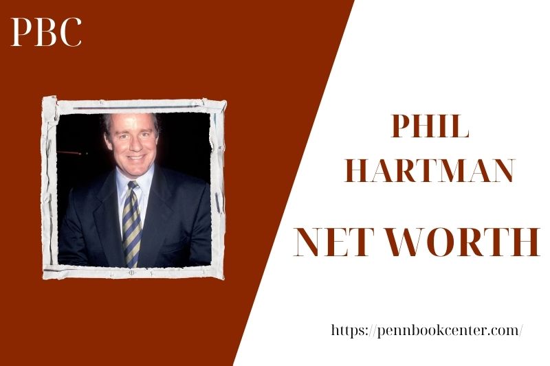 What is the net assets of Phil Hartman in 2025