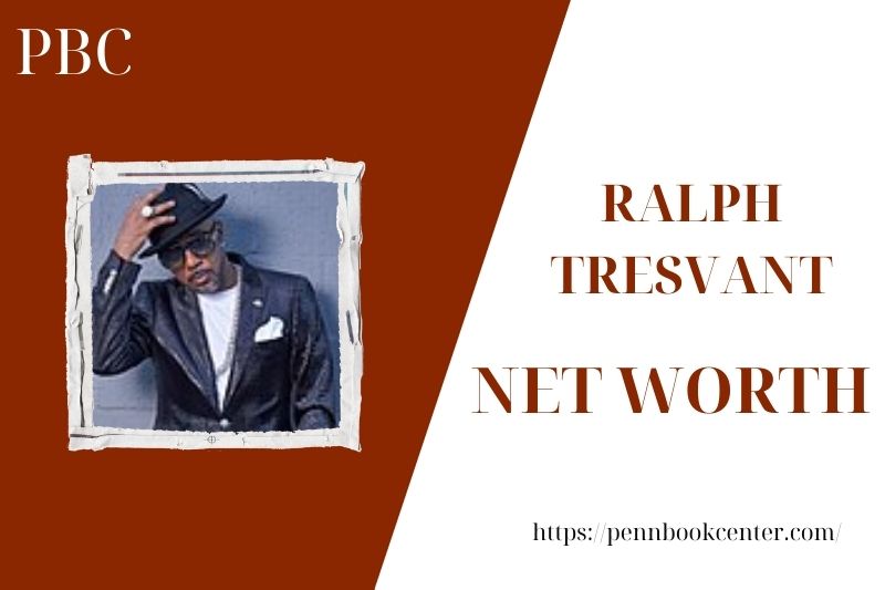 What is Ralph Tresvant's net assets in 2025