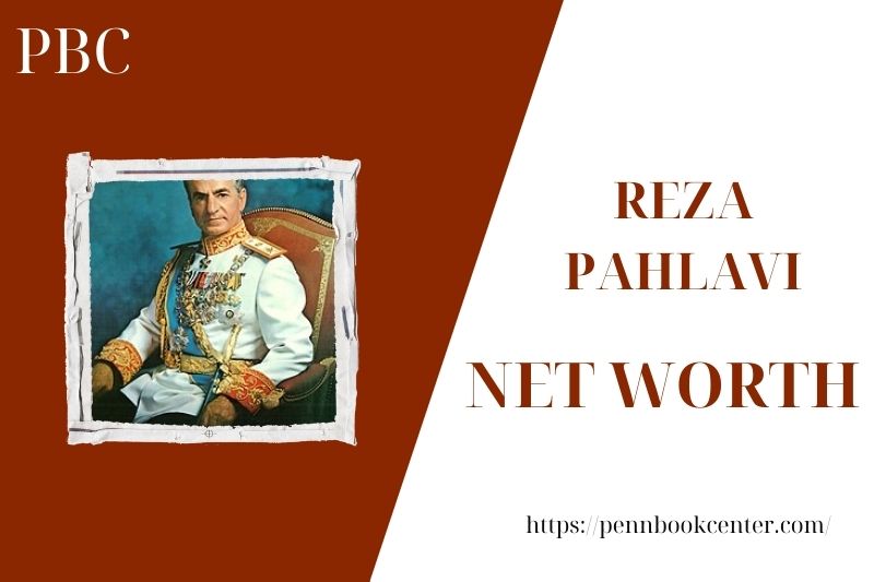 What is Reza Pahlavi's net assets in 2025